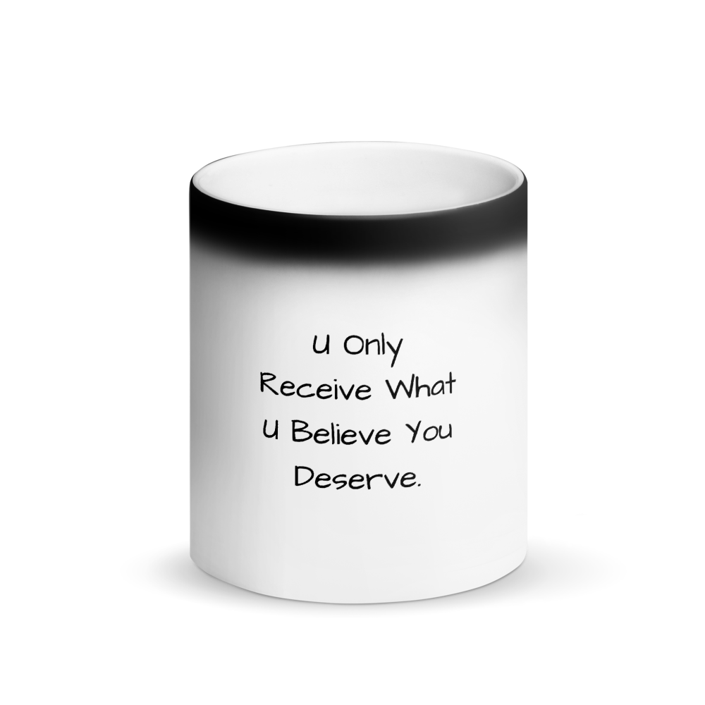 What You Deserve Matte Black Magic Mug