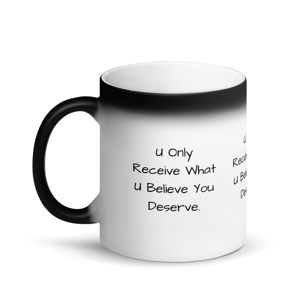 What You Deserve Matte Black Magic Mug