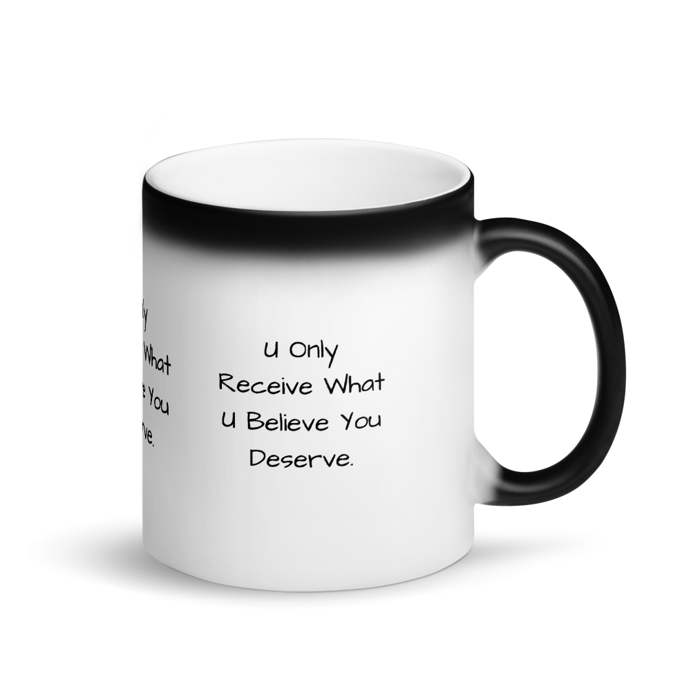 What You Deserve Matte Black Magic Mug