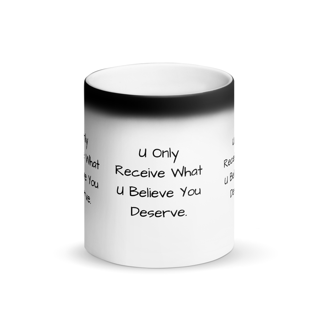 What You Deserve Matte Black Magic Mug