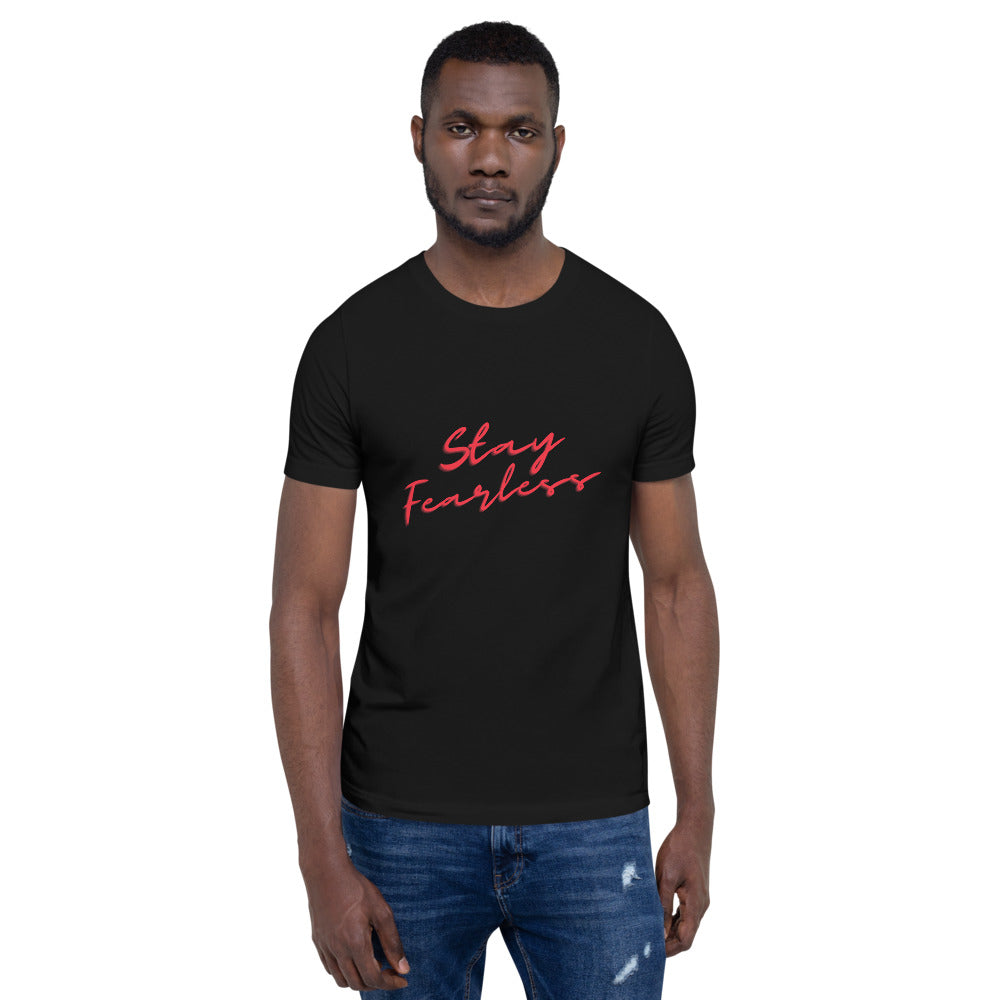 STAY FEARLESS Short-Sleeve Unisex T-Shirt