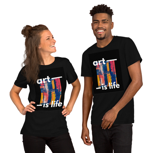 Art is Life Short-Sleeve Unisex T-Shirt